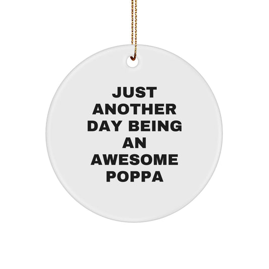 Funny Poppa Gifts from Men for Christmas Unique Circle Ornaments - Image 1
