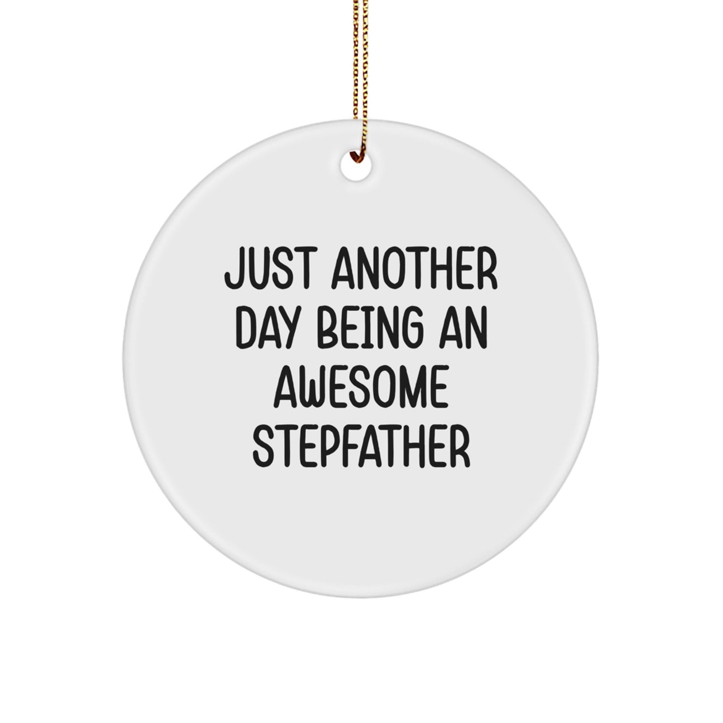Stepfather Gifts from Family, Awesome Stepfather Circle Ornament, Funny Quote Christmas Unique Gifts - Image 1