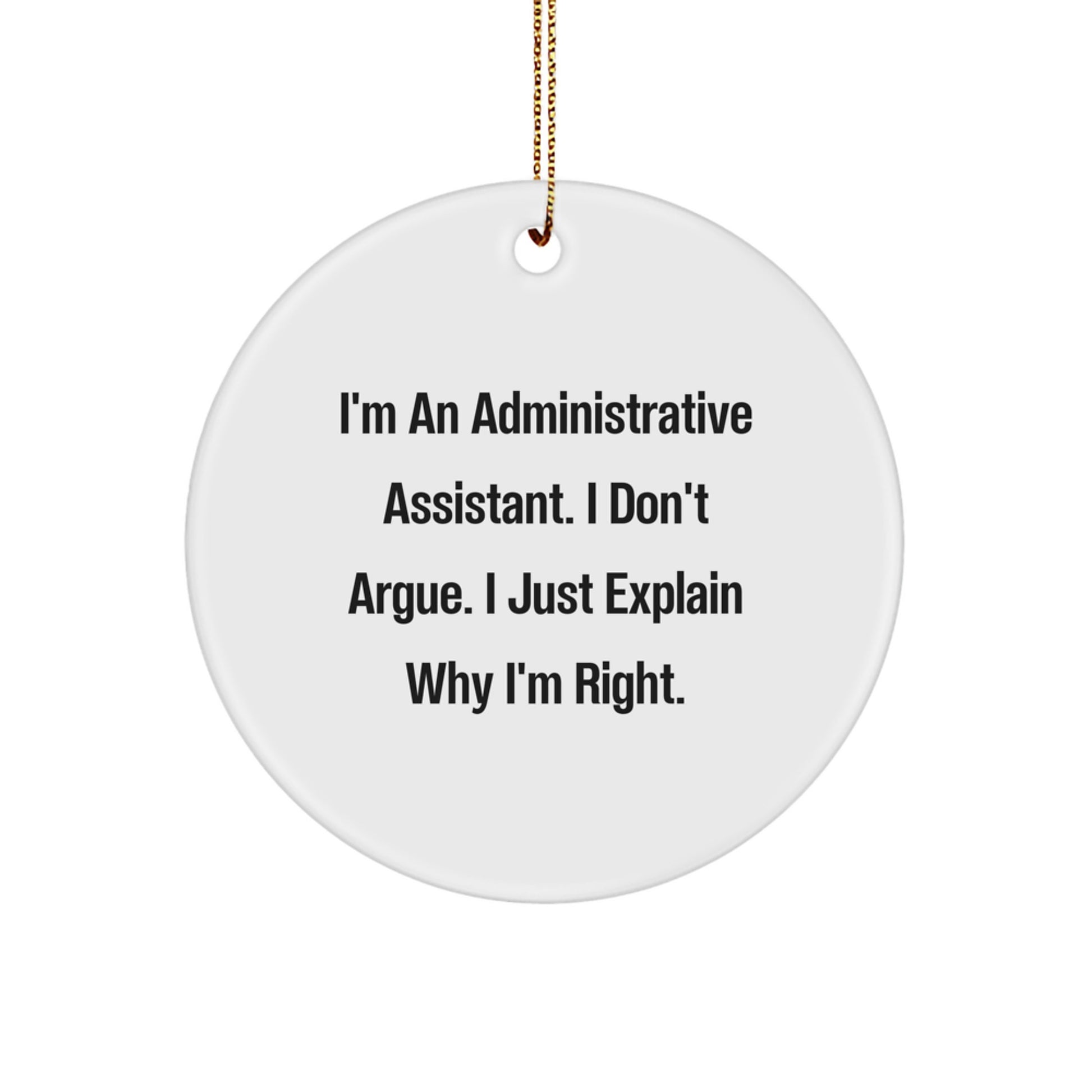 Funny Administrative Assistant Gifts from Friends - Unique Circle Ornament for Coworkers, Men, Women, and Family - Christmas Unique Office Decorations for Administrative Assistant - Image 1