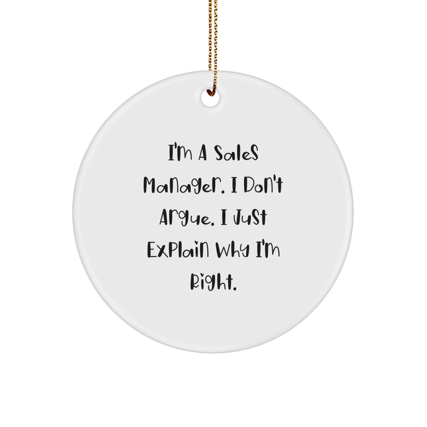 Funny Sales Manager Gifts for Christmas - 'I'm A Sales Manager' Quote Circle Ornament from Friends, Christmas Unique Gifts for Sales Manager, Men, Women, Coworkers, Family - Image 1