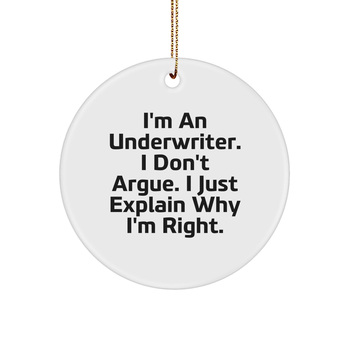 Gifts from Men to Underwriters - Funny Quote Circle Ornament for Christmas Unique Gifts - Image 1