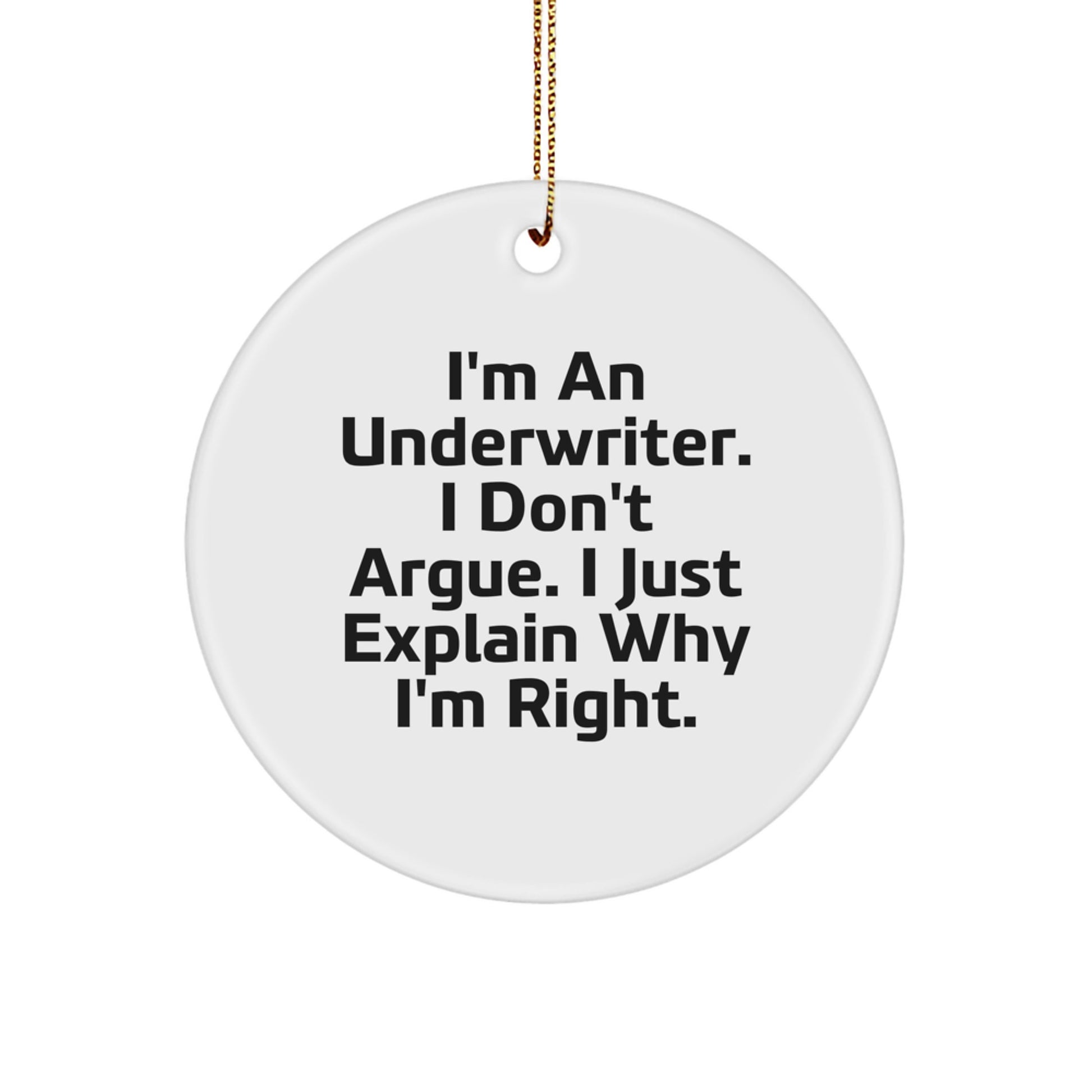 Gifts from Men to Underwriters - Funny Quote Circle Ornament for Christmas Unique Gifts - Image 1