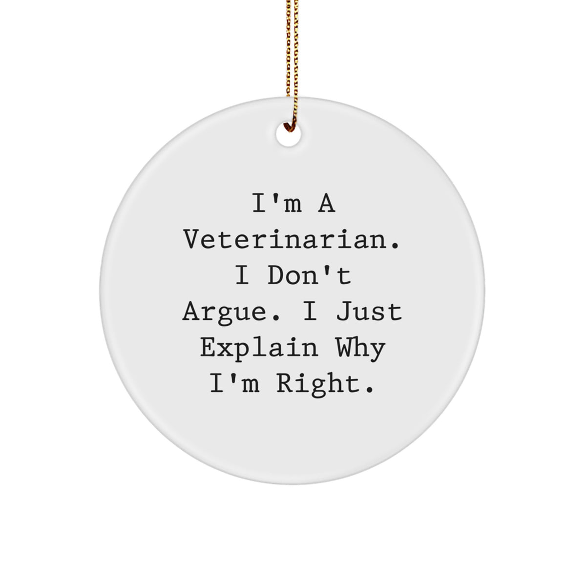 Veterinarian Circle Ornament Keepsake Gift for Him Funny Quote Christmas - Image 1