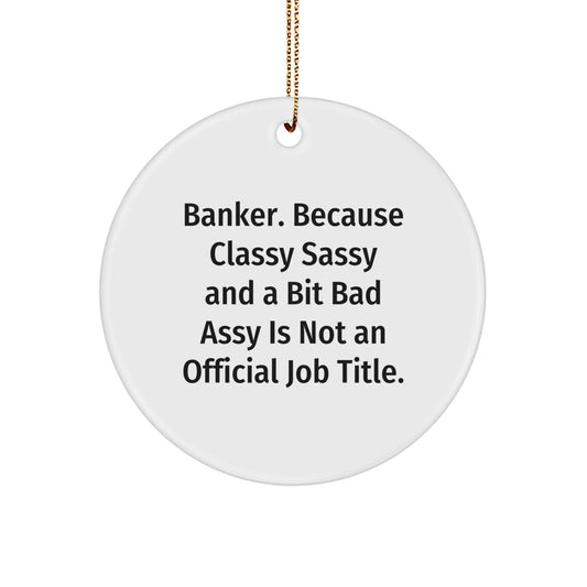 Christmas Gift for Teens Surprise Banker Circle Ornament White MDF - Image 1
