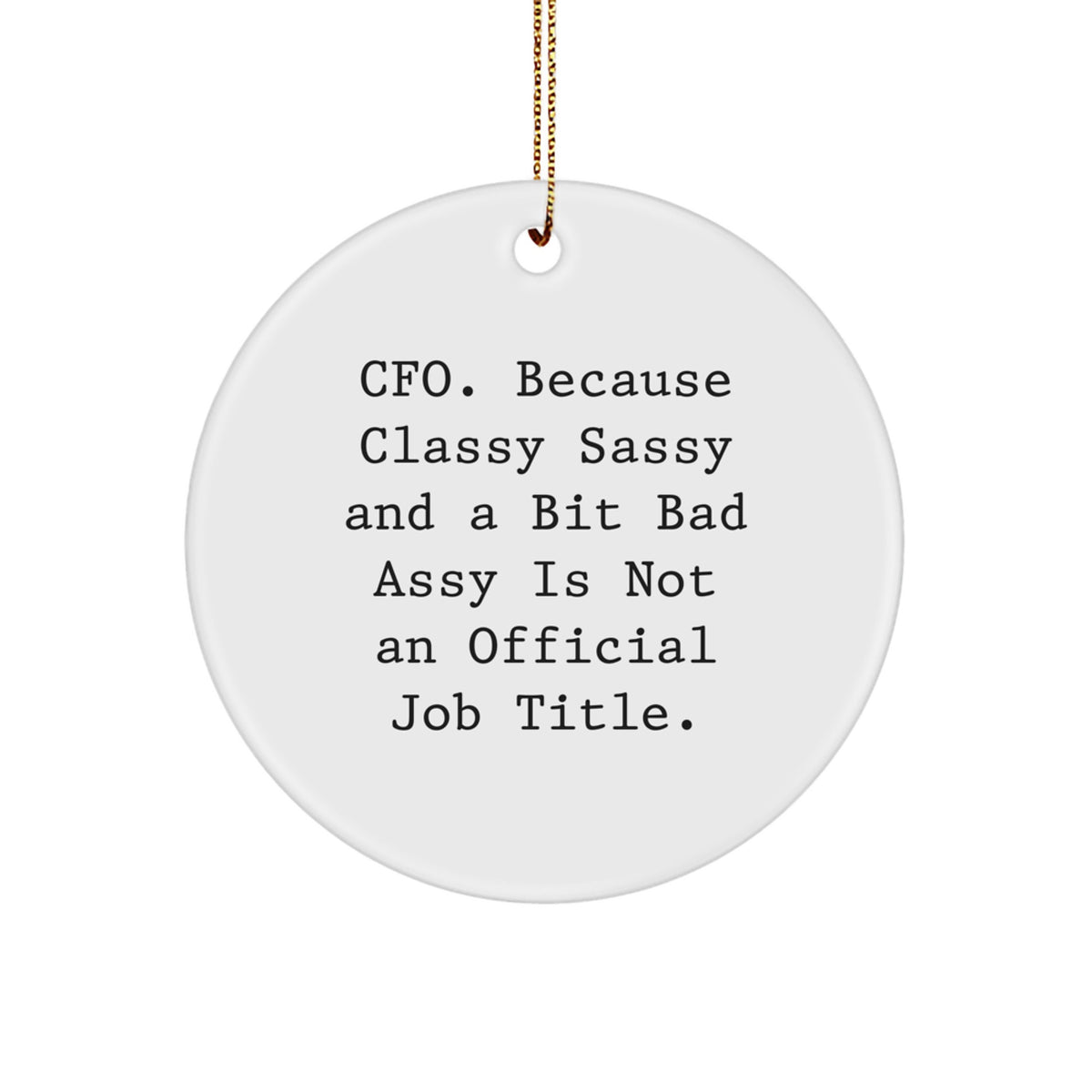 Cfo Christmas Ornament Keepsake for Him Gift Classy Sassy Fearlessy - Image 1
