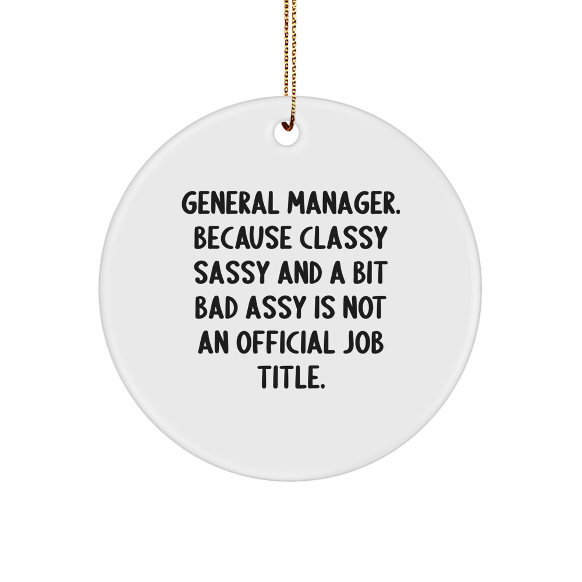 Funny General Manager Gifts for Men, Christmas Unique Circle Ornament for General Manager, Inspirational Quote Gifts from Friends for General Manager - Image 1