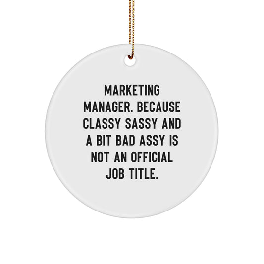 Marketing Manager Gifts for Men Women Friends Coworkers, Funny Circle Ornament, Gifts from Family, White Color MDF Material, Christmas Unique Presents - Image 1
