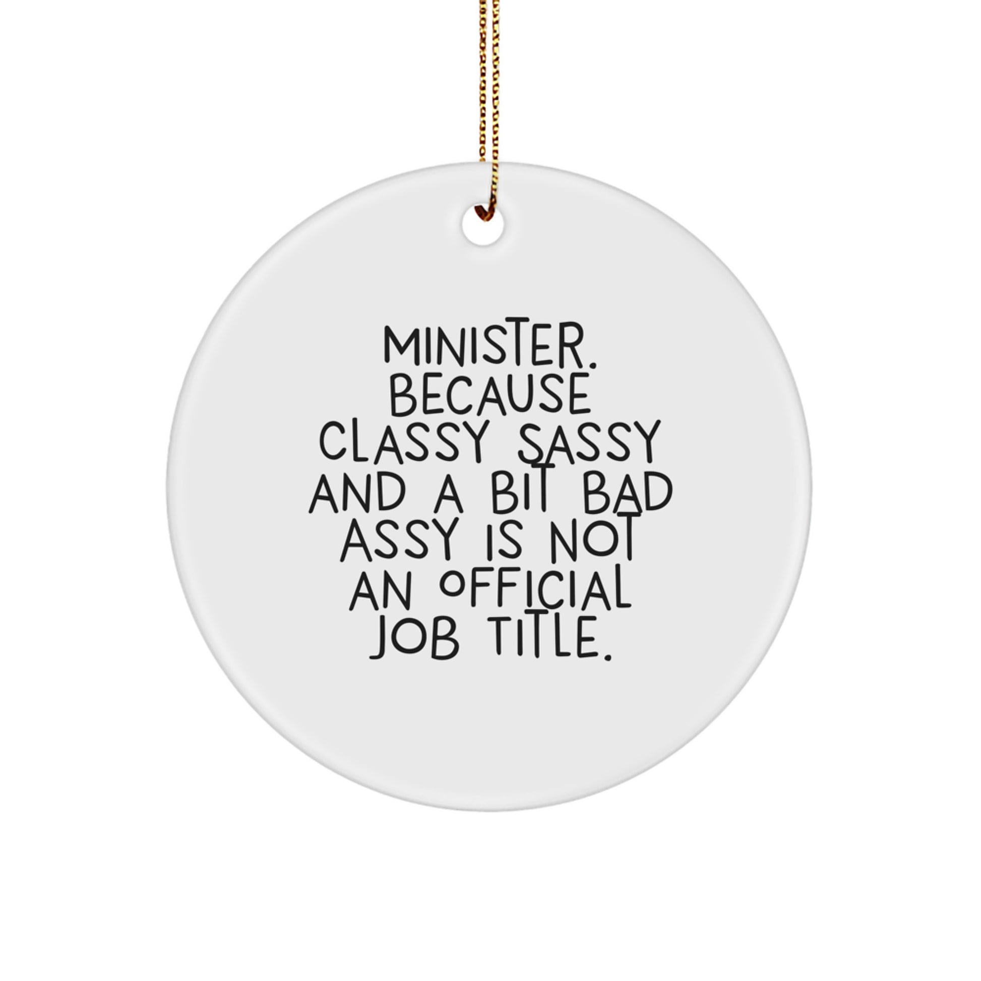 Funny Minister Gifts from Men - Classy Sassy And A Bit Fearlessy Is Not An Official Job Title., Christmas Unique Gifts for Minister Friends - Image 1
