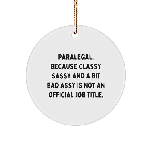 Sassy Paralegal Christmas Ornament Novelty Gift for Friends - Image 1