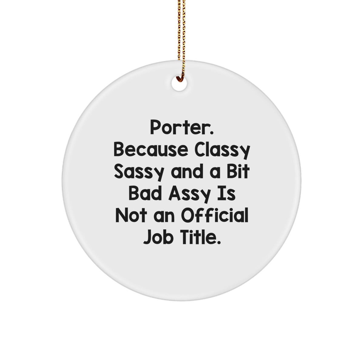 Porter Keepsake Boldly Sassy Christmas Ornament for Him Gift Evergreen - Image 1