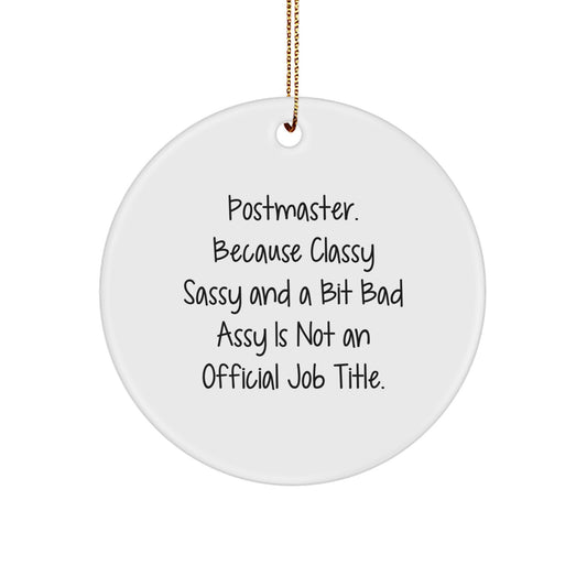 Christmas Gift for Her Postmaster Circle Ornament – Classy Sassy - Image 1