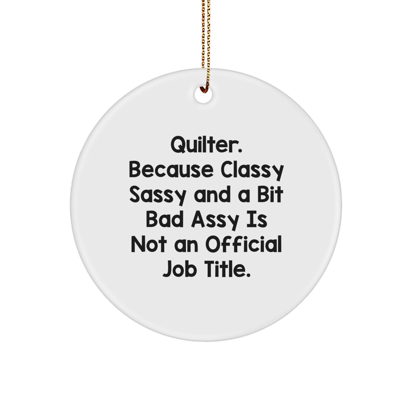 Quilter Novelty Christmas Ornament for Friends Gift Bright Humor - Image 1