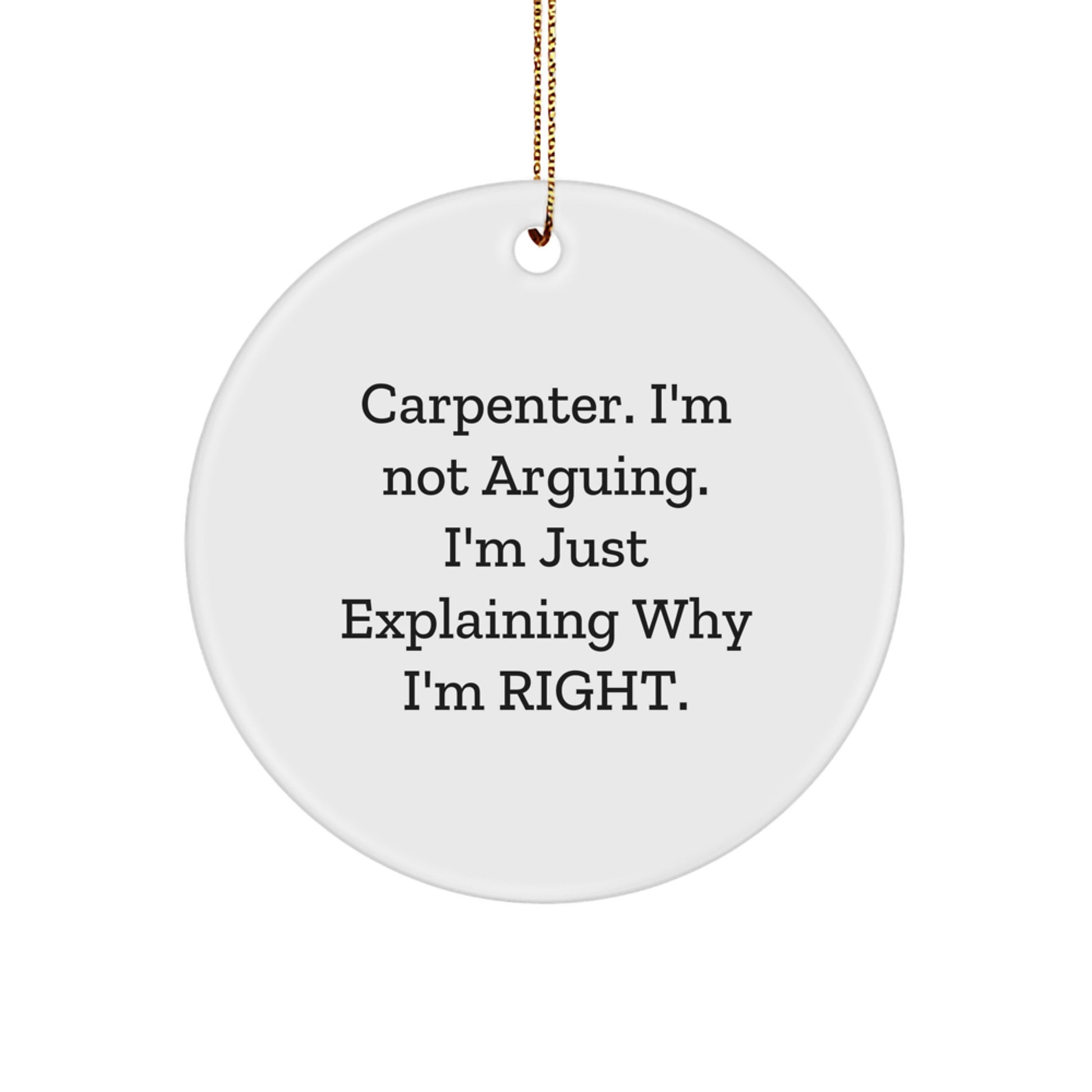 Gifts for Carpenter from Friends Funny Circle Ornament Christmas Unique Decorations - Image 1