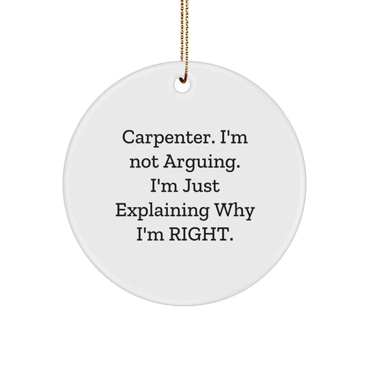 Gifts for Carpenter from Friends Funny Circle Ornament Christmas Unique Decorations - Image 1