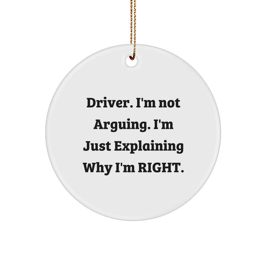 Funny Driver Gifts for Men, Driver Circle Ornament with Inspirational Quote - Christmas Unique Gifts from Friends - Image 1