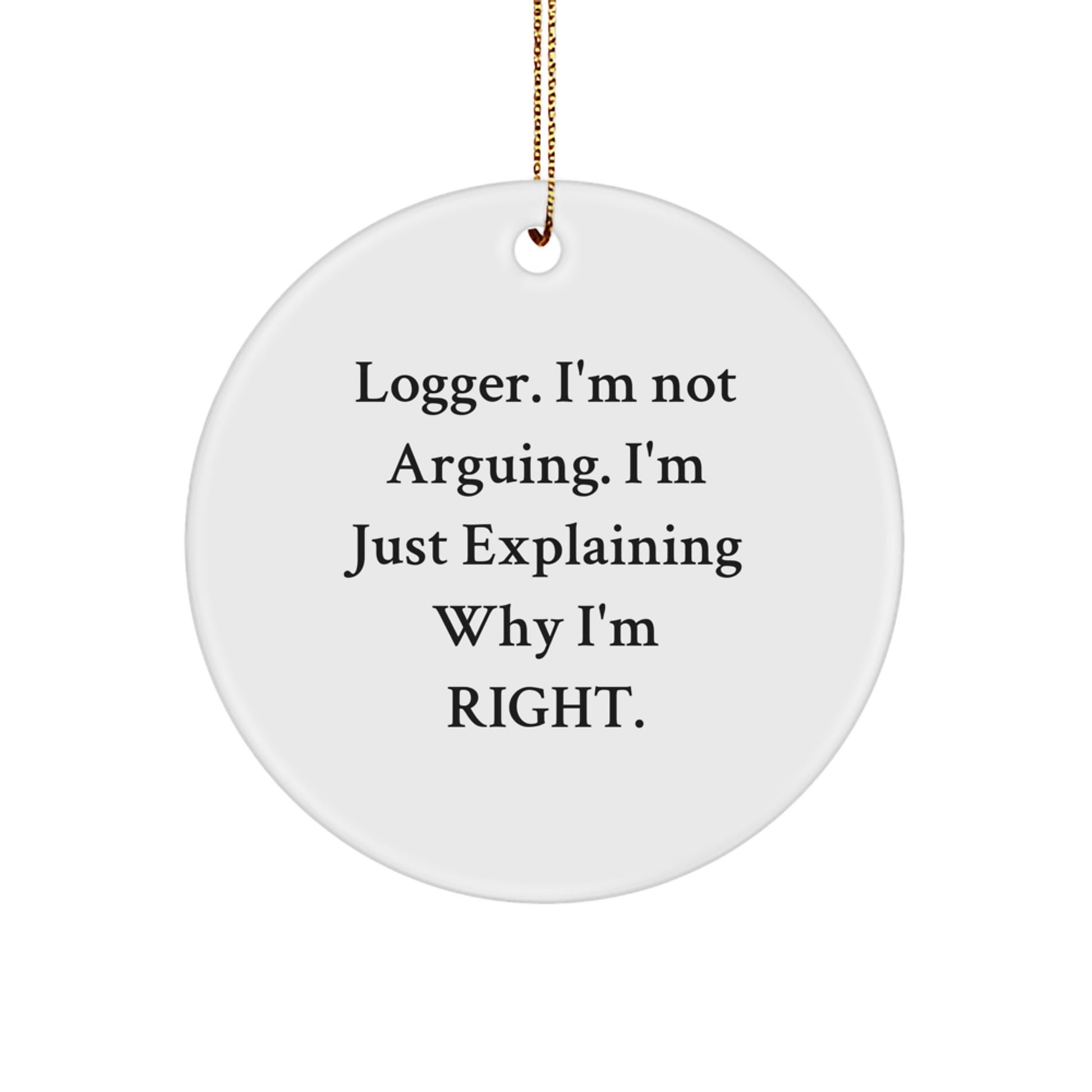 Funny Logger Circle Ornament Gifts from Men to Friends for Christmas Decoration - Image 1
