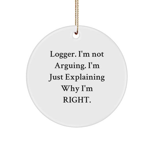 Funny Logger Circle Ornament Gifts from Men to Friends for Christmas Decoration - Image 1