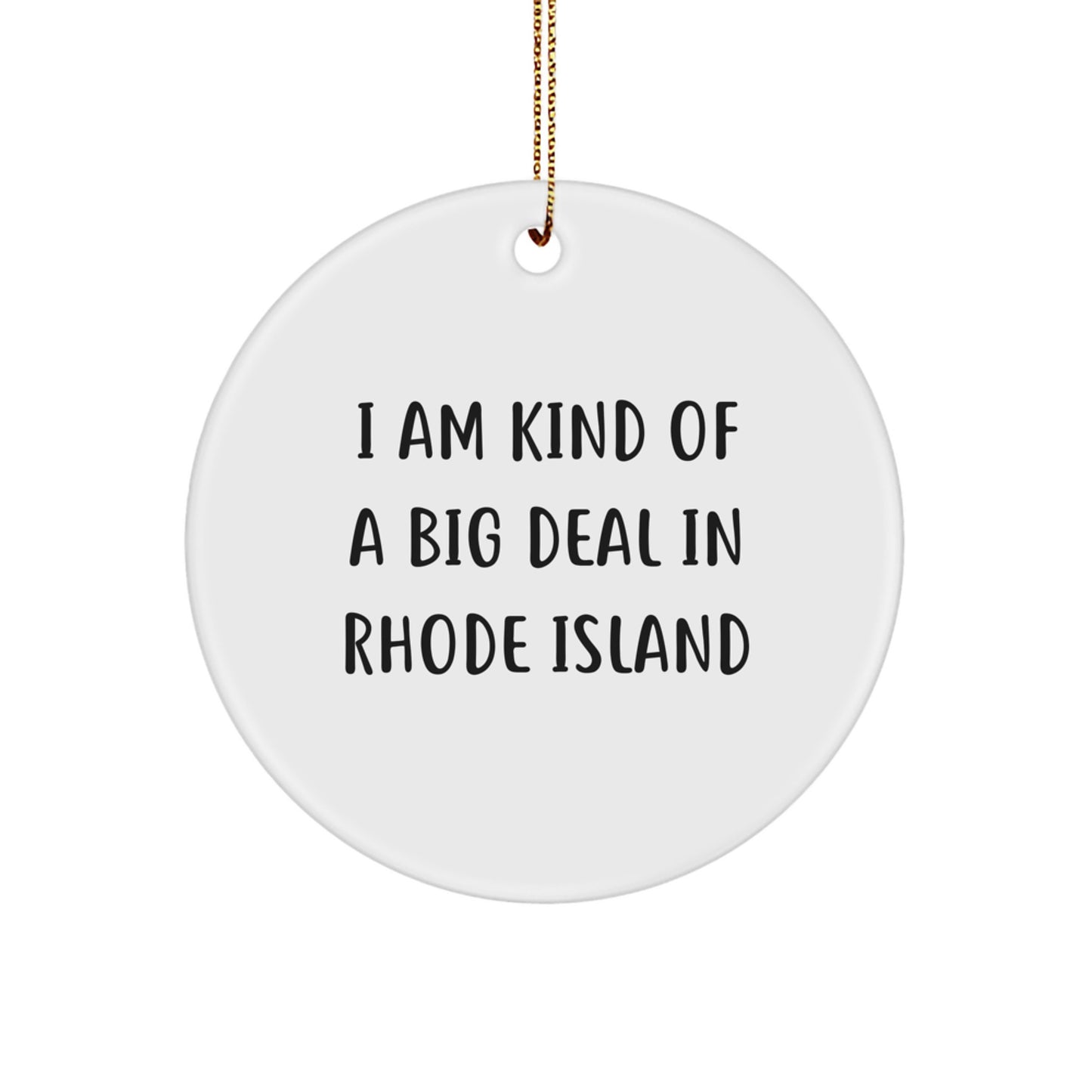 Rhode Island Circle Ornament I Am Kind Of A Prime Selection Funny Gift from Friends, Christmas Unique Gifts for Rhode Island Men Women - Image 1