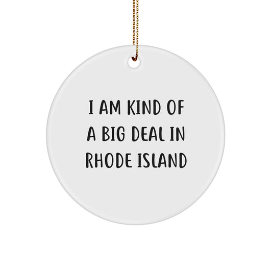 Rhode Island Circle Ornament I Am Kind Of A Prime Selection Funny Gift from Friends, Christmas Unique Gifts for Rhode Island Men Women - Image 1