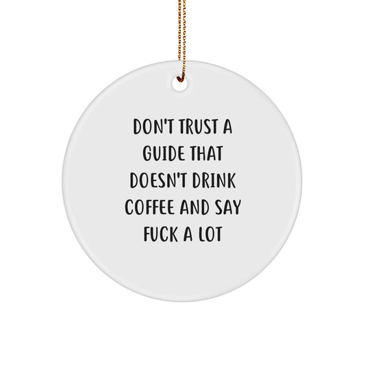 Guide Christmas Ornament Idea for Coworkers Gift Dont Trust A Guide - Image 1