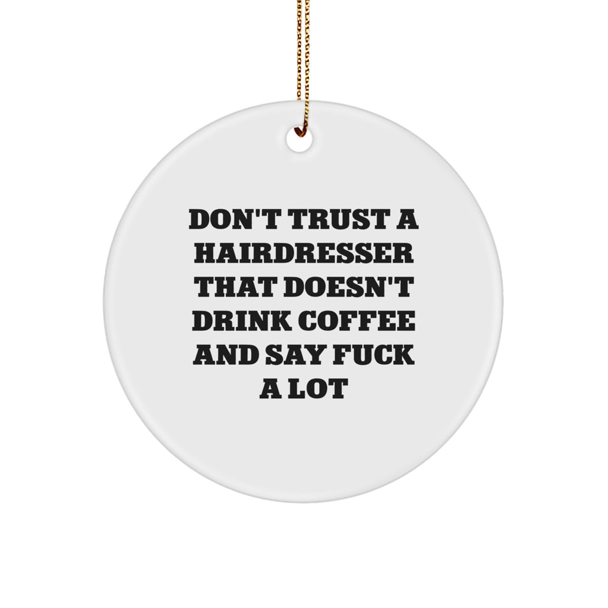 Sassy Hairdresser Christmas Ornament for Friends Holiday Gift Novelty - Image 1