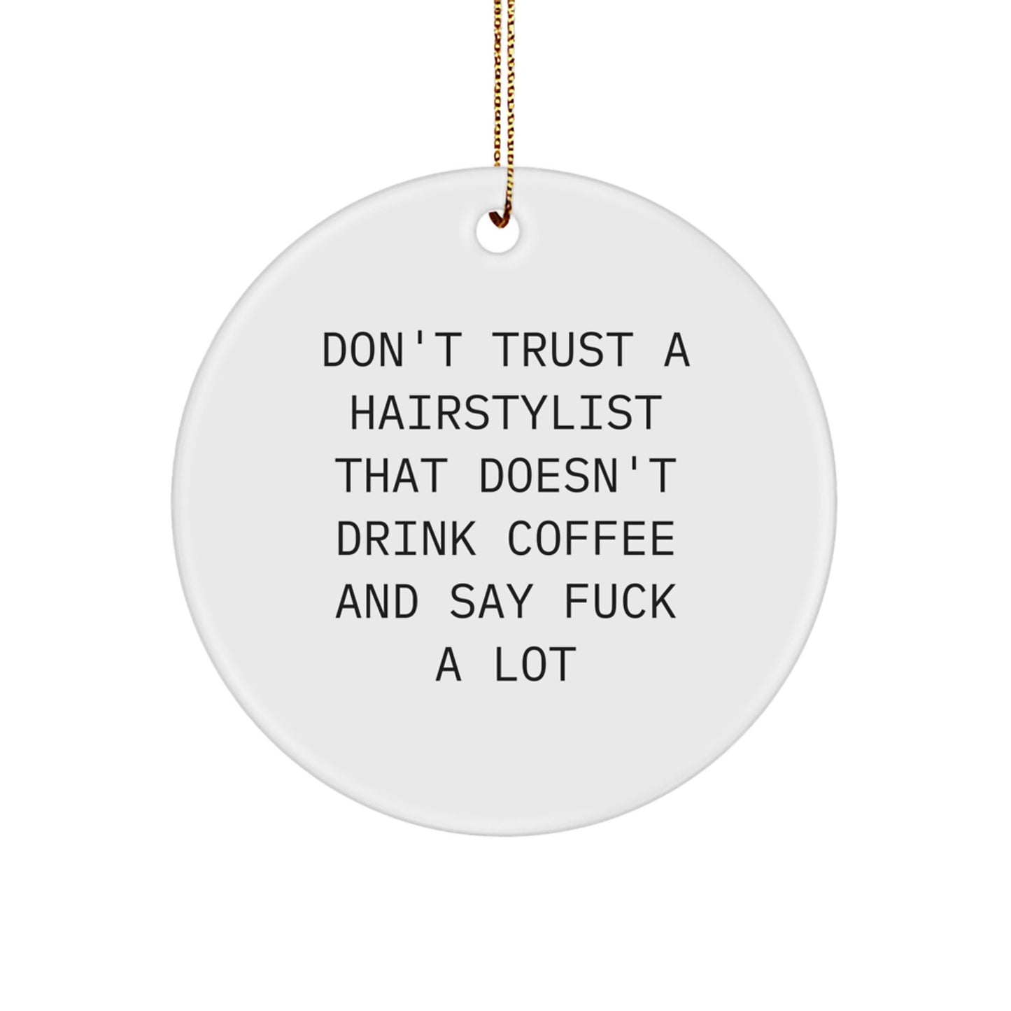 Funny Hairstylist Gifts from Friends, Funny Circle Ornament for Hairstylist Men, Hairstylist Christmas Unique Gifts - Image 1
