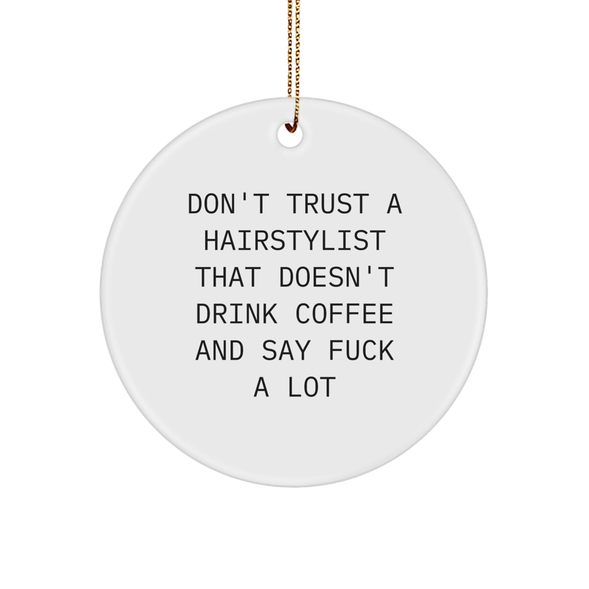Funny Hairstylist Gifts from Friends, Funny Circle Ornament for Hairstylist Men, Hairstylist Christmas Unique Gifts - Image 1