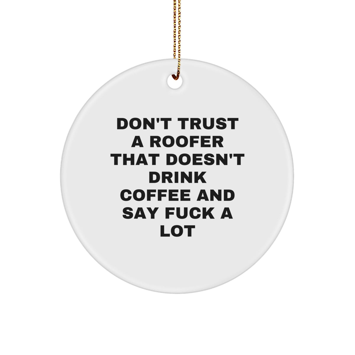Roofer Coffee & Cuss Novelty Christmas Ornament for Friends Gift - Image 1