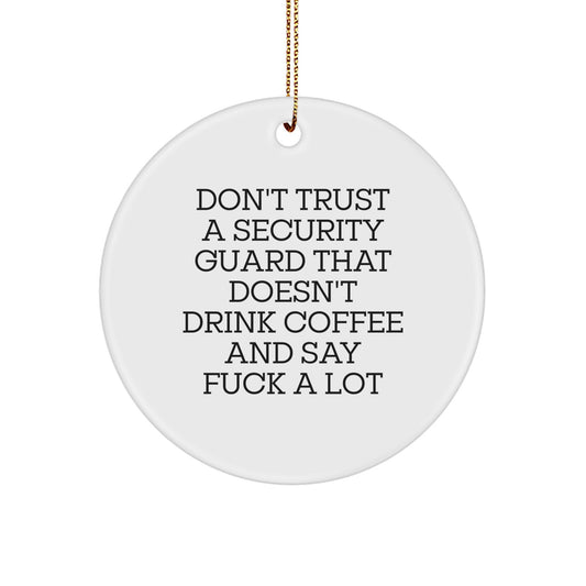 Witty Security Guard Coffee Novelty Christmas Ornament for Friends Gift - Image 1