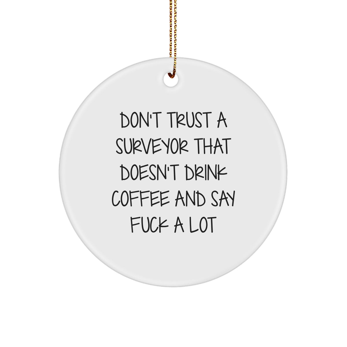 Surveyor Keepsake Christmas Ornament for Him Gift with Coffee & Cussing - Image 1