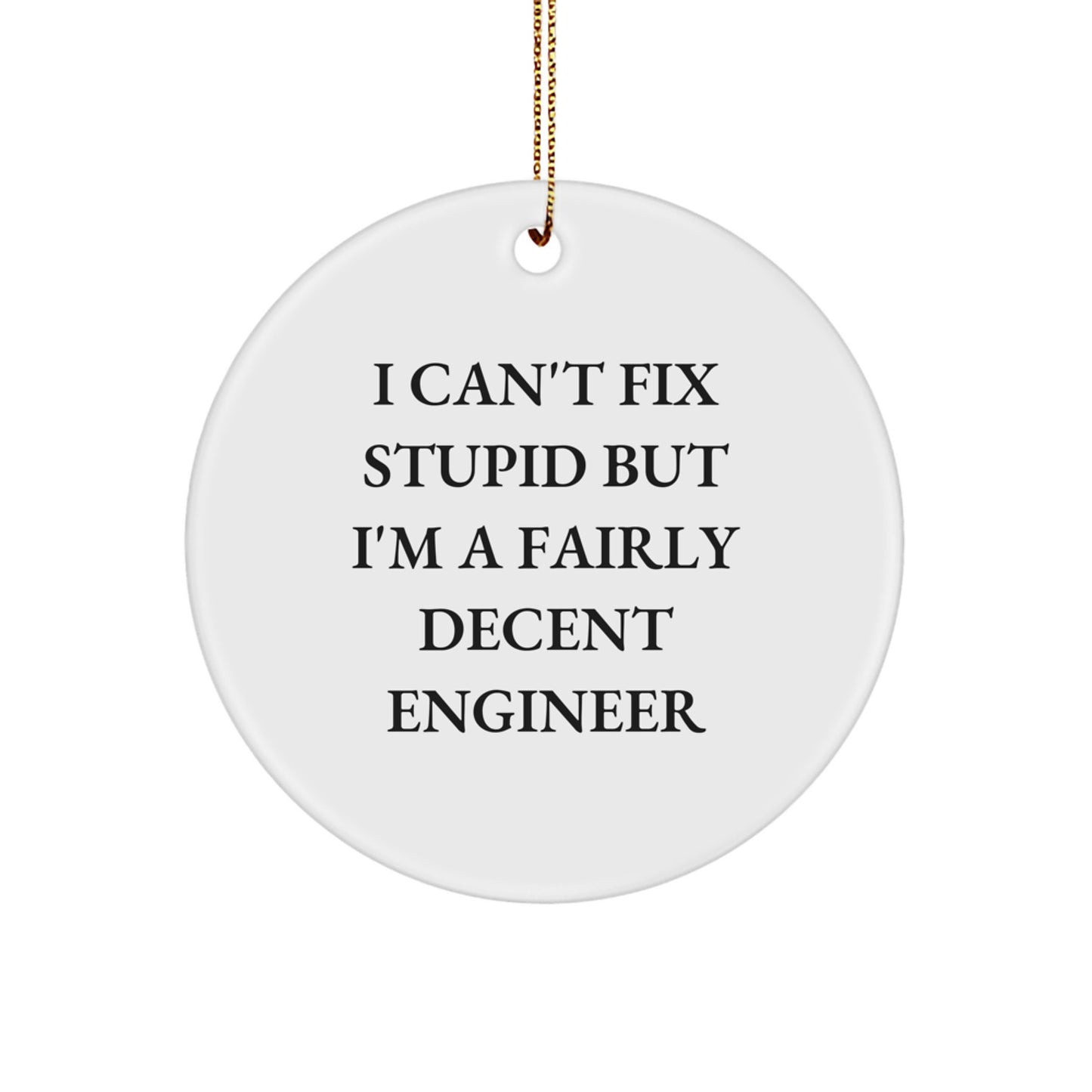 Funny Gifts from Friends and Family for the Engineer - Cute Engineer Circle Ornament for Christmas Unique Gift - Image 1