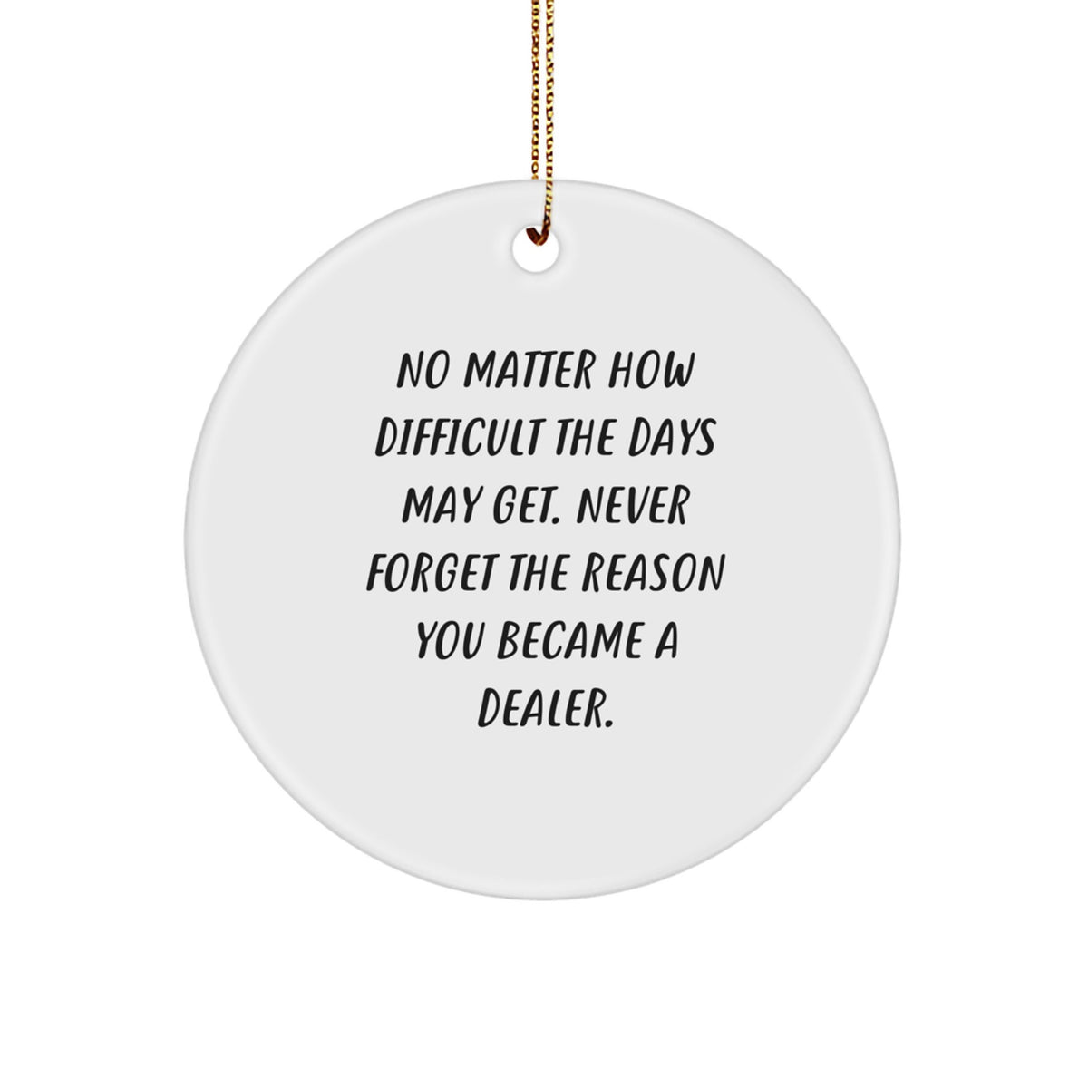 Dealer Circle Ornament Motivational Gift for Friends Novelty Christmas - Image 1
