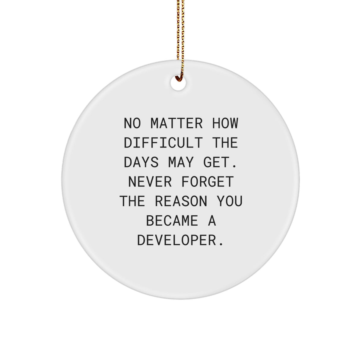 Inspirational Developer Christmas Ornament for Friends – Novelty Gift - Image 1