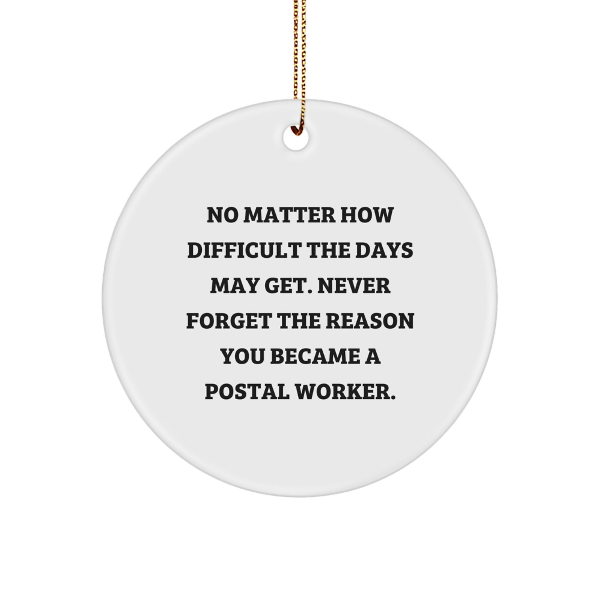Funny Postal Worker Gifts for Men, Women Friends Christmas Unique Circle Ornaments with Inspirational Quote Gifts from Family Coworkers - Image 1