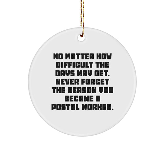 Inspiring Gifts from Coworkers to Postal Workers, Funny Postal Worker Christmas Unique Circle Ornament Decor with Quote - Image 1
