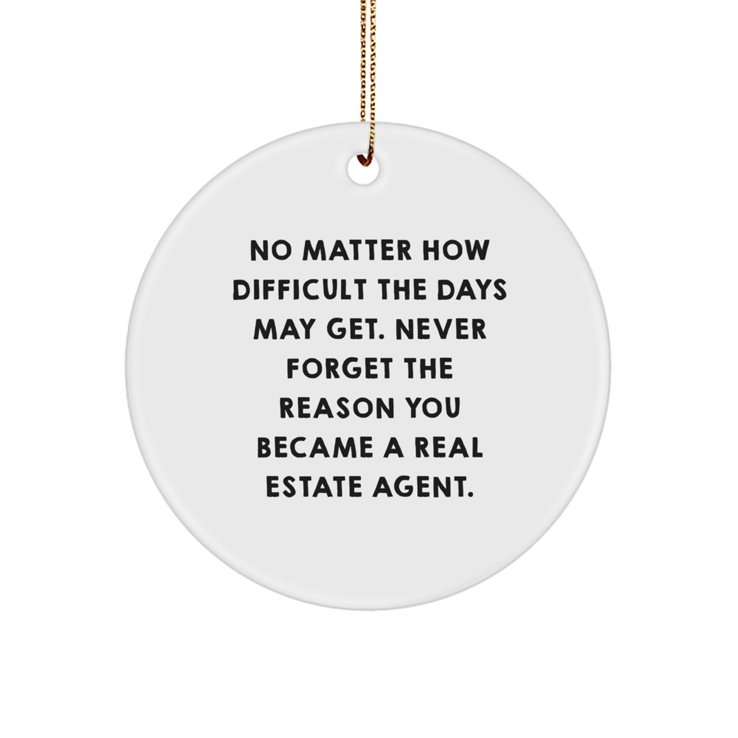 Funny Real Estate Agent Gifts from Friends, Christmas Unique Gifts for Real Estate Agents, Inspirational Circle Ornament - Image 1