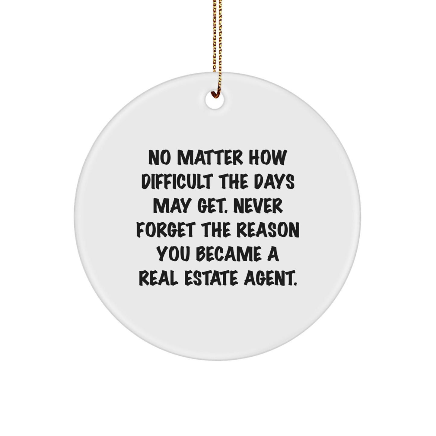 Funny Inspirational Gifts from Family for Real Estate Agent, Cute Circle Ornament for Christmas Unique Presents - Image 1