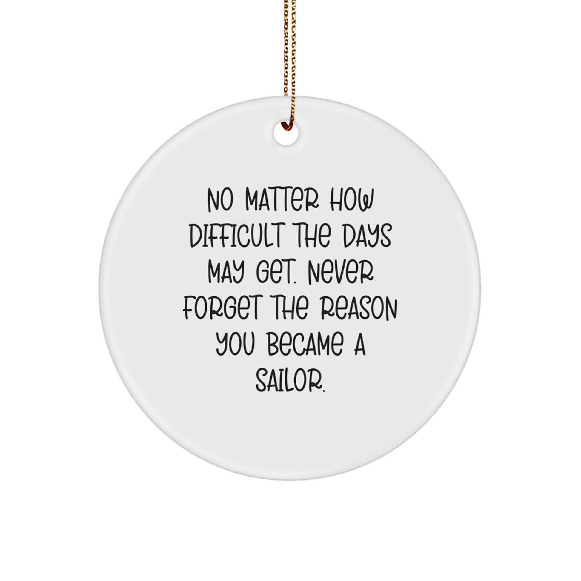 Sailor Circle Ornament, Funny Quote, Gifts from Family and Friends for Sailor on Christmas - Image 1