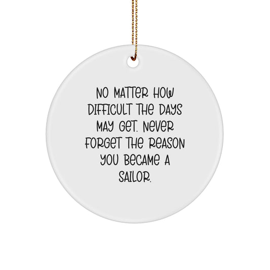 Sailor Circle Ornament, Funny Quote, Gifts from Family and Friends for Sailor on Christmas - Image 1