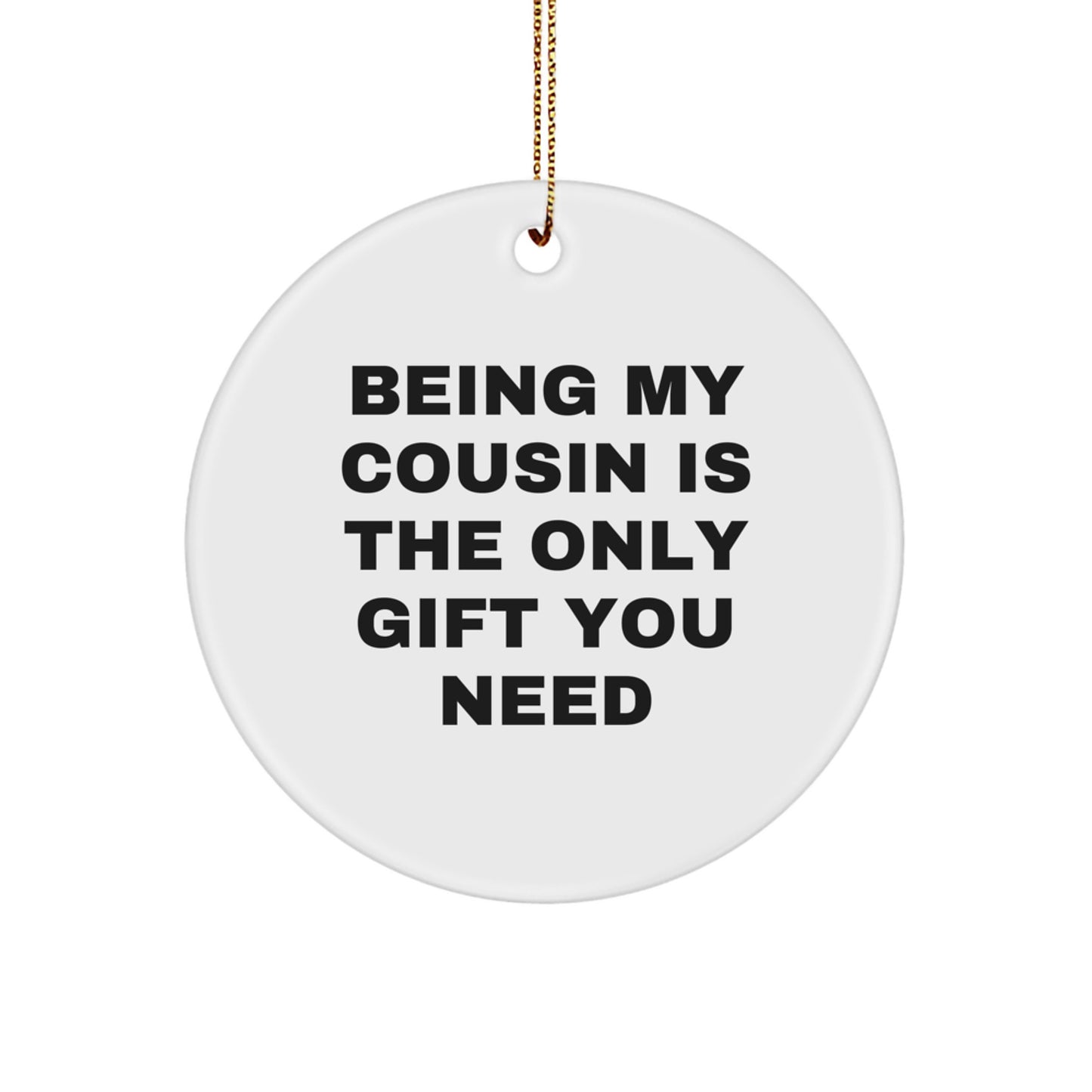 Cousin Love Circle Ornament, Funny Quote Gifts for Cousin, Christmas Unique Gifts from Family - Image 1