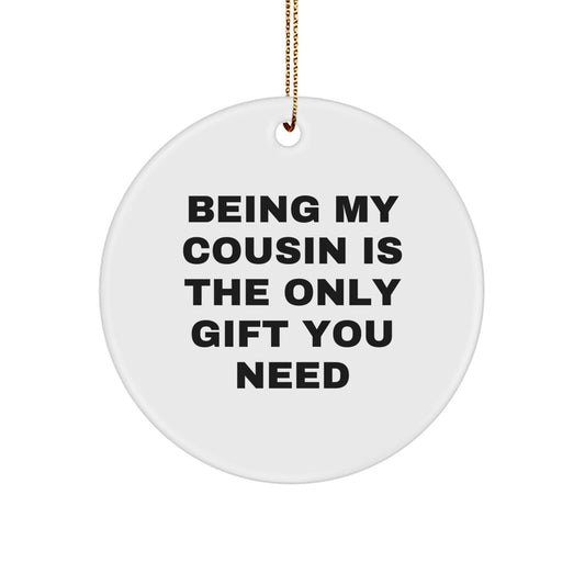 Cousin Love Circle Ornament, Funny Quote Gifts for Cousin, Christmas Unique Gifts from Family - Image 1