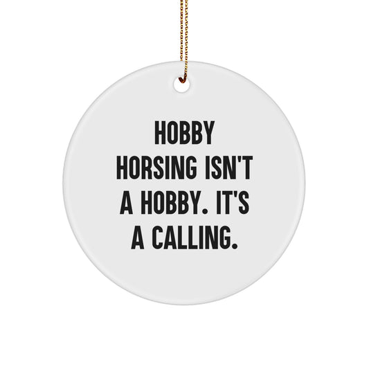 Hobby Horsing Gifts for Women, Men, and Family, Funny Circle Ornament for Christmas Unique Gifts from Friends - Image 1