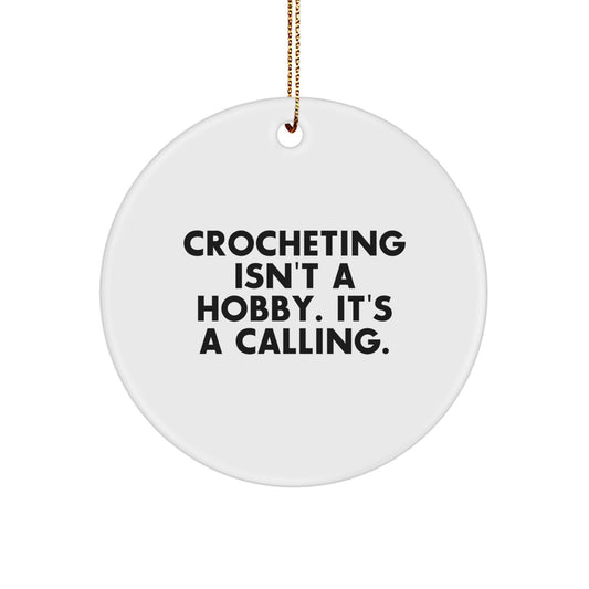 Funny Crocheting Gifts from Family for Crocheting Friends and Colleagues, Inspirational Circle Ornament Christmas Unique Gifts - Image 1