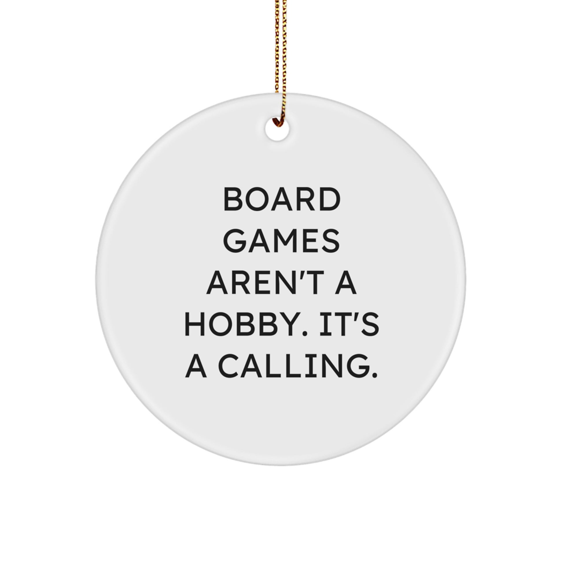 Inspirational Board Games Gifts for Men, Funny Board Games Quote Circle Ornament, White Circle Shaped, Christmas Unique Gifts from Family, Perfect for Women, Friends, Coworkers - Image 1