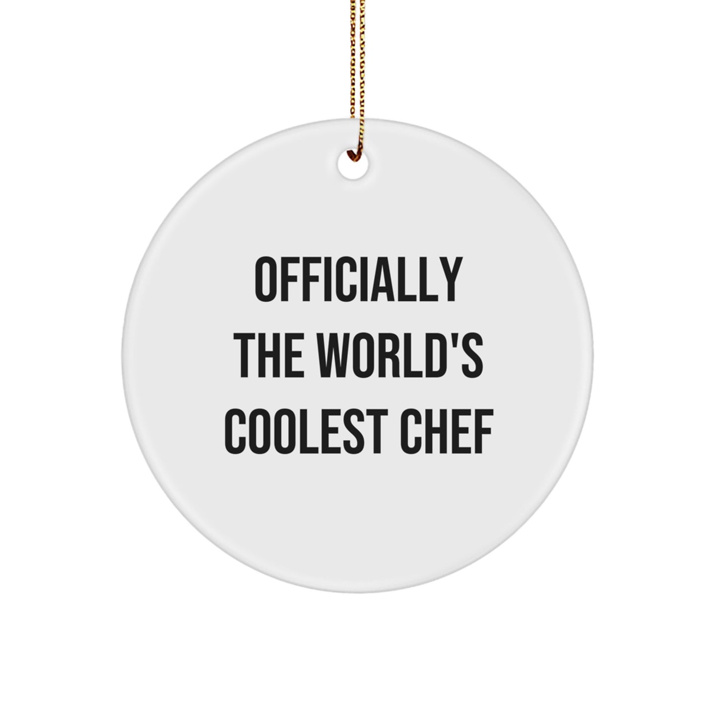 Funny 'Officially The World's Coolest Chef' Circle Ornament Gifts from Men to Chef Friends for Christmas Unique Gifts - Image 1