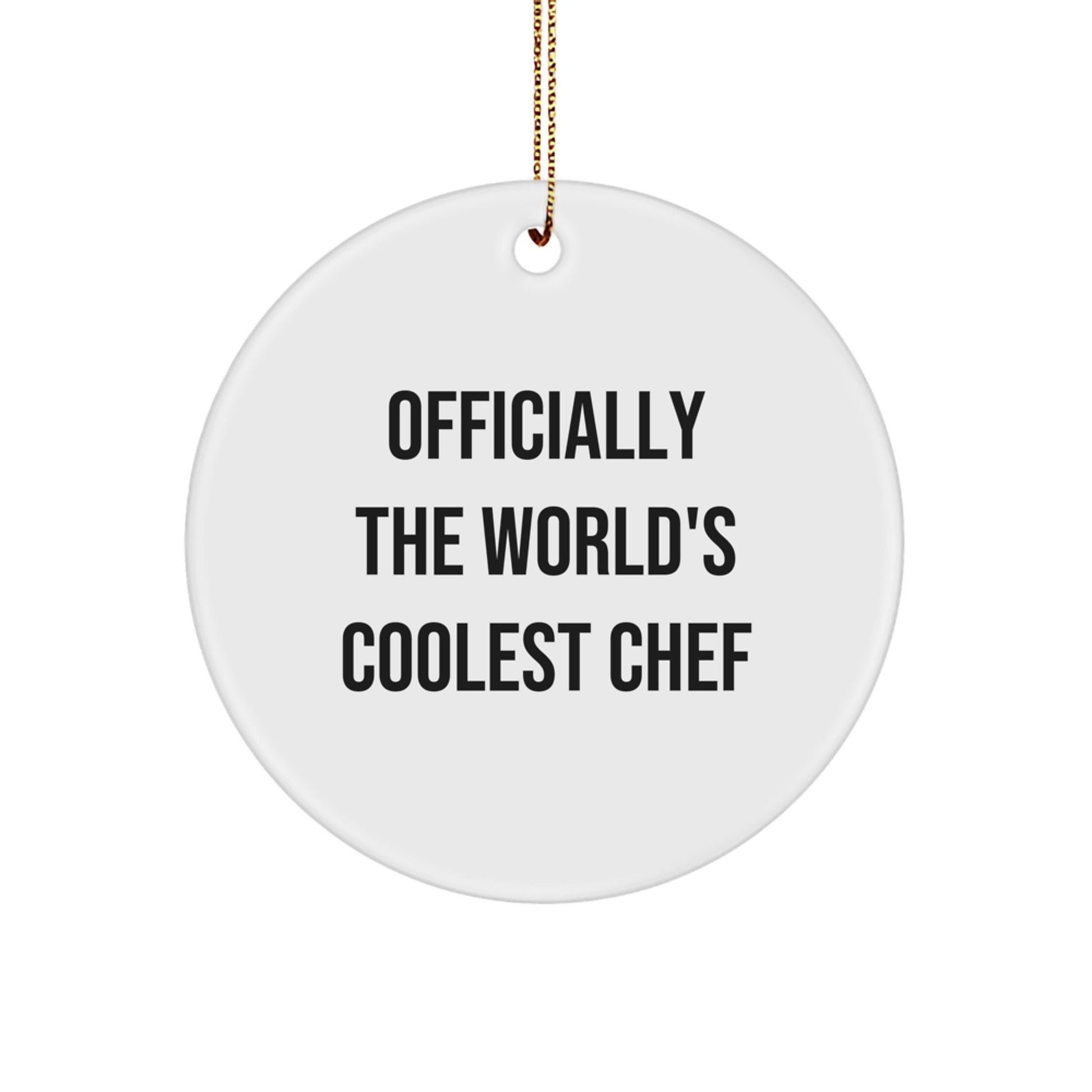 Funny 'Officially The World's Coolest Chef' Circle Ornament Gifts from Men to Chef Friends for Christmas Unique Gifts - Image 1
