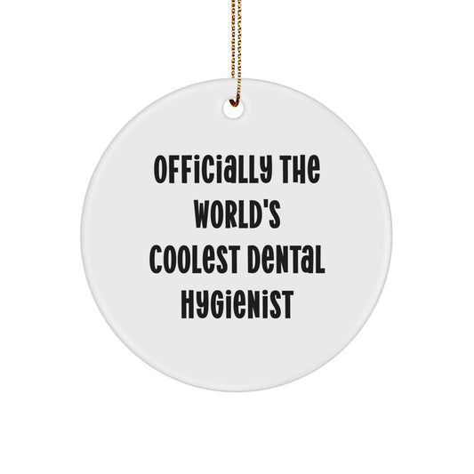 Funny Dental Hygienist Gifts from Friends for Family - Officially The World's Coolest Dental Hygienist Christmas Unique Ornaments - Image 1