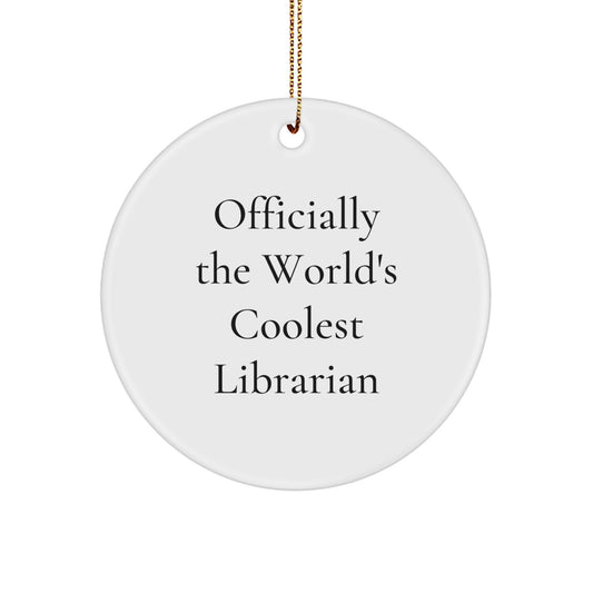 Librarian Gifts from Friends - Officially The World's Coolest Librarian Circle Ornament - Christmas Unique Gifts for Librarian - Image 1