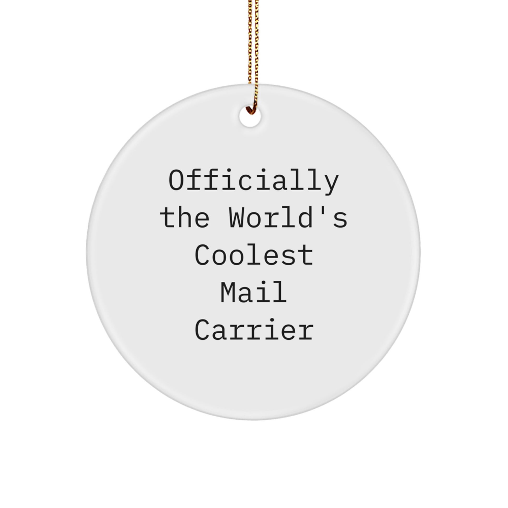 Funny Mail Carrier Circle Ornament Gifts from Friends, Family or Coworkers for Christmas Unique Ornaments - Image 1