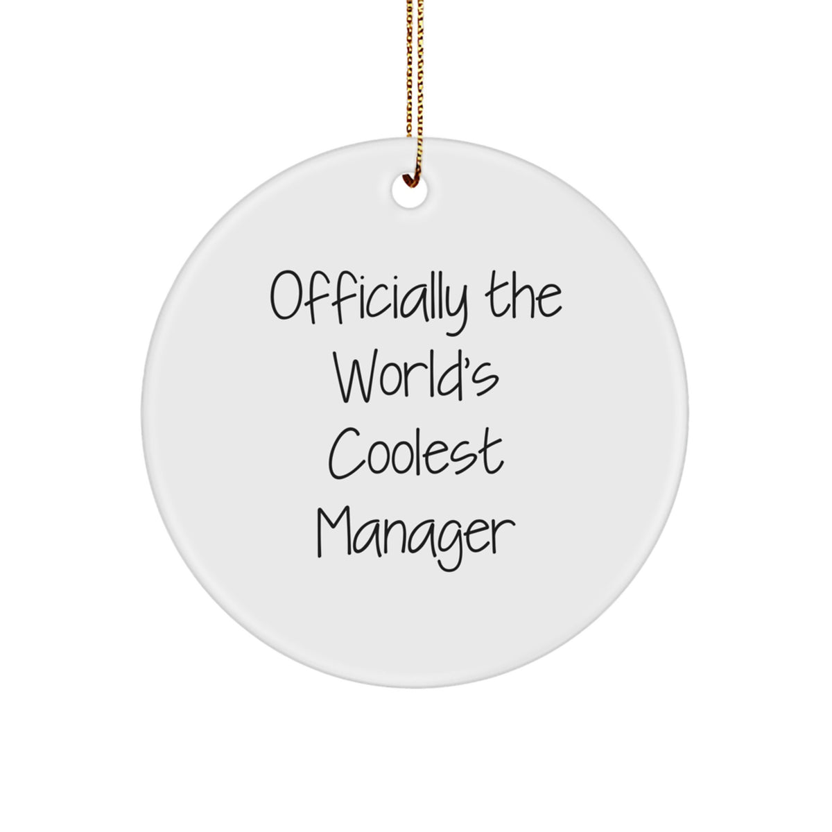 Funny Circle Ornaments for Manager - Gifts from Friends to Christmas Unique Gifts for Men, Women, Coworkers, Family, Officially The World's Coolest Manager - Image 1